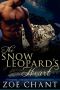 [Glacier Leopards 04] • The Snow Leopard's Heart
